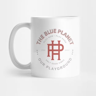 Play Hard Planet Earth Playground Good Vibes Free Spirit Mug